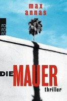 Die Mauer Annas Max