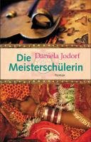 Die Meisterschülerin Jodorf Daniela