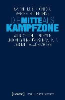 Die Mitte als Kampfzone Transcript Verlag, Transcript