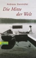 Die Mitte der Welt Steinhofel Andreas
