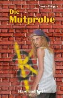 Die Mutprobe Philipps Carolin