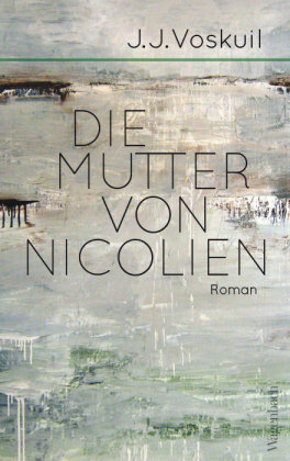 Die Mutter von Nicolien Wagenbach