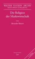 Die Religion der Marktwirtschaft Rustow Alexander