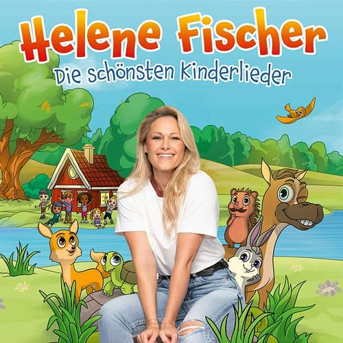 Die schönsten Kinderlieder Helene Fischer