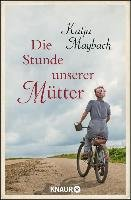 Die Stunde unserer Mütter Maybach Katja