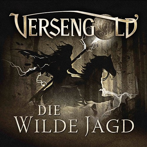 Die wilde Jagd Versengold
