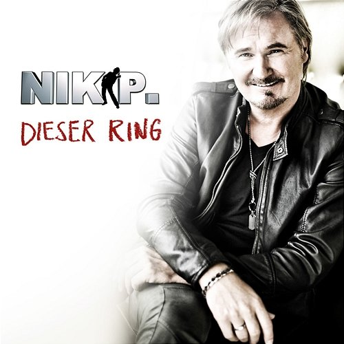 Dieser Ring Nik P.