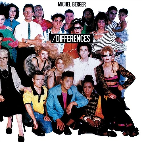 Différences Michel Berger