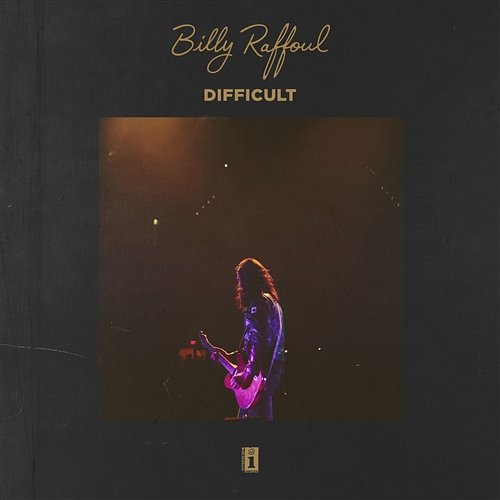 Difficult Billy Raffoul