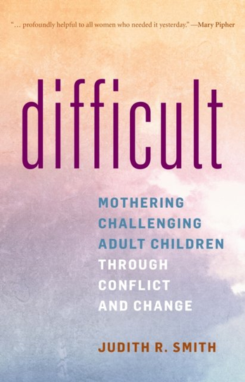 Difficult Judith R. Smith