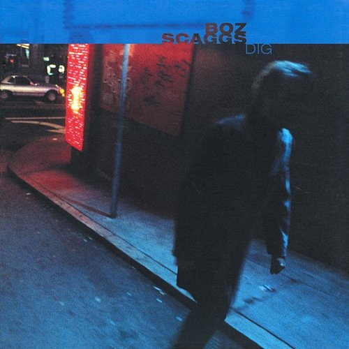Dig Boz Scaggs