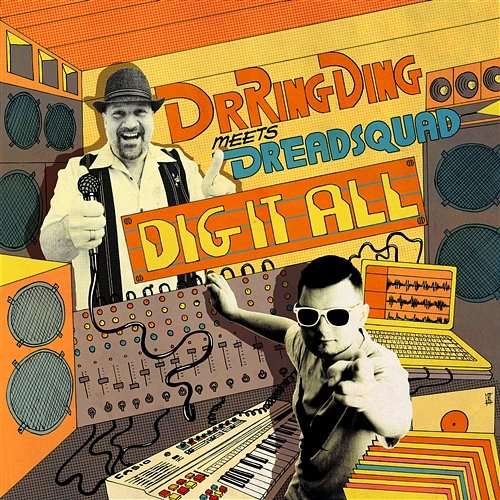 Dig It All Dreadsquad & Dr. Ring Ding
