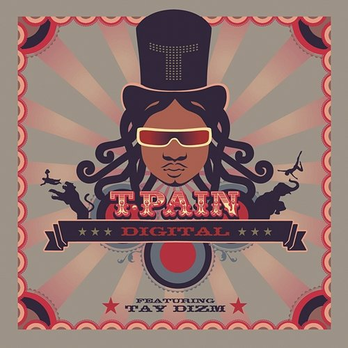 Digital T-Pain feat. Tay Dizm