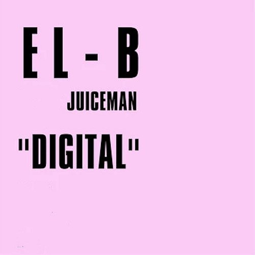 Digital El-B feat. Juiceman