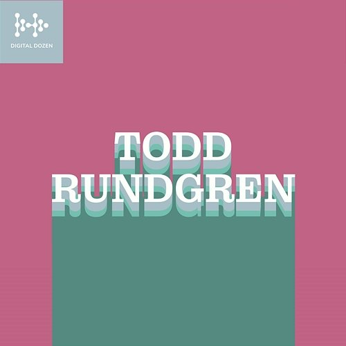 Digital Dozen Todd Rundgren