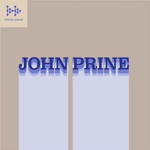 Digital Dozen John Prine