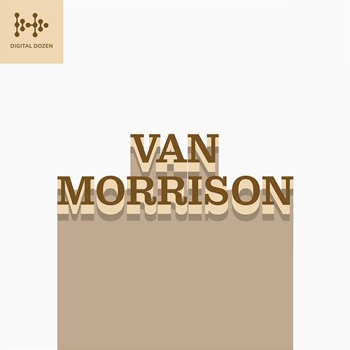 Digital Dozen Van Morrison
