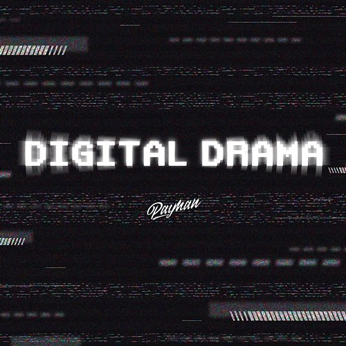 DIGITAL DRAMA Payman