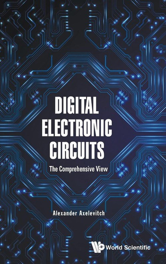 Digital Electronic Circuits Alexander Axelevitch