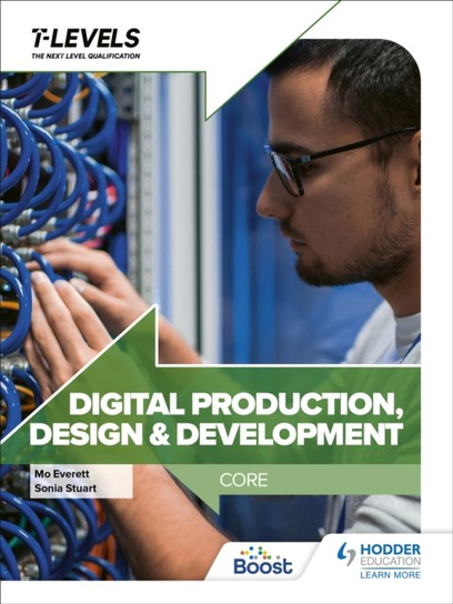 Digital Production, Design and Development T Level: Core Sonia Stuart
