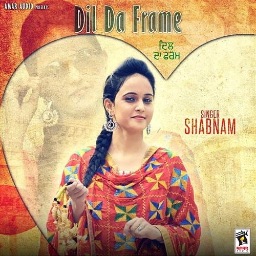 Dil Da Frame Shabnam