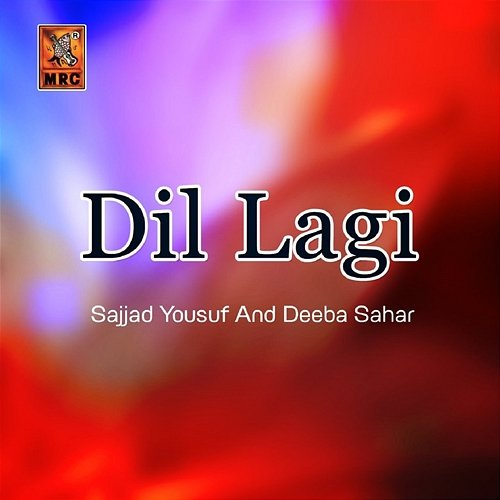 Dil Lagi Sajjad Yousuf, Deeba Sahar