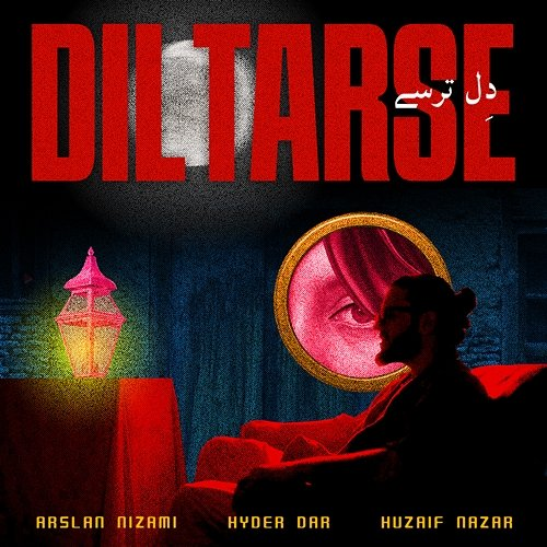 Dil Tarse Arslan Nizami, Hyder Dar, Huzaif Nazar