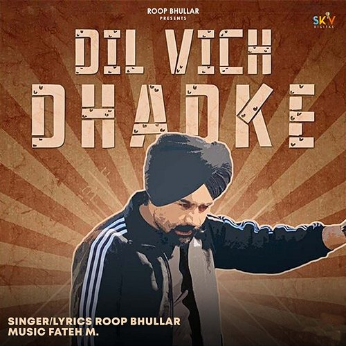 Dil Vich Dhadke Roop Bhullar