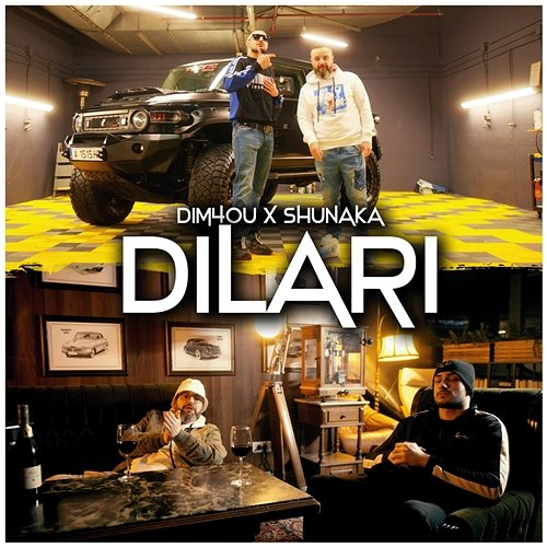 DILARI Shunaka, Dim4ou