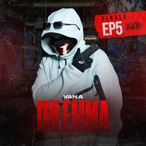 DILEMMA RAW SEASON, VAN A