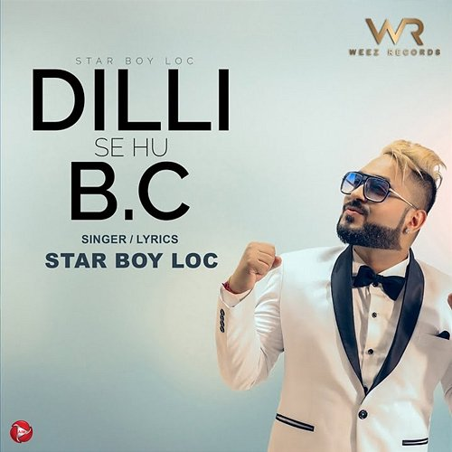 Dilli Se Hu Bc Star Boy Loc