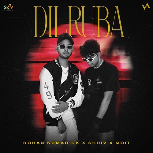 Dilruba Rohan Kumar DK, Shhiv & Moit