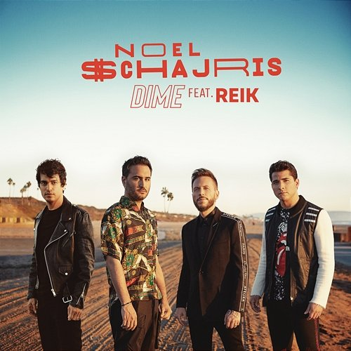 Dime Noel Schajris feat. Reik