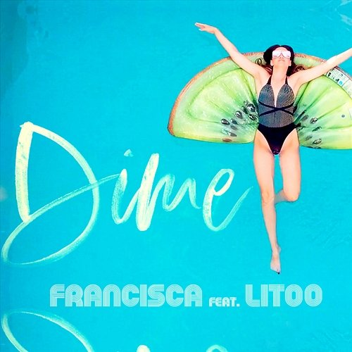 Dime Francisca