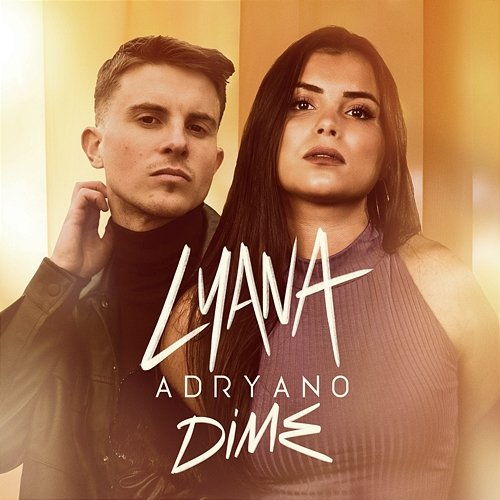 Dime Lyana, Adryano