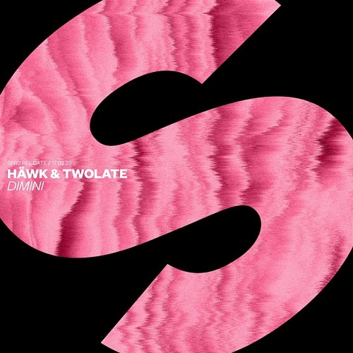 Dimini HÄWK & Twolate