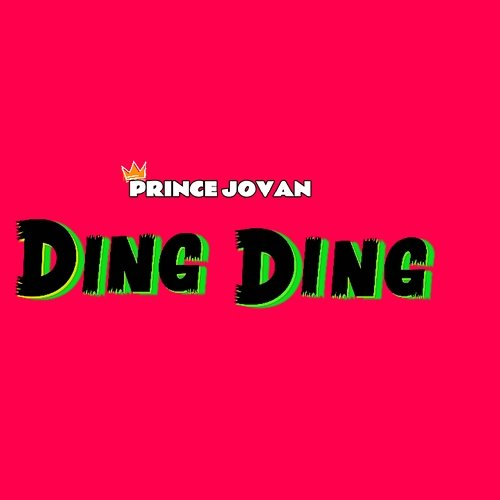 Ding Ding Prince Jovan