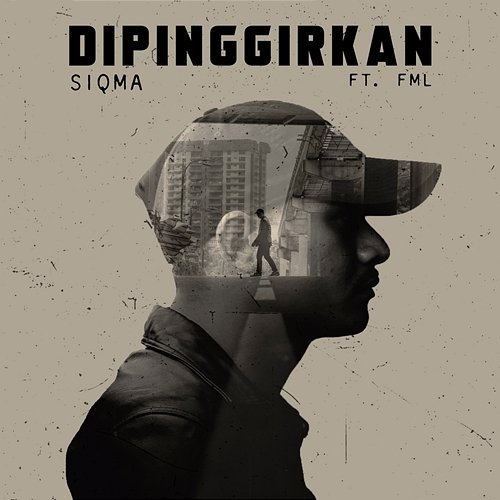 Dipinggirkan Siqma feat. FML