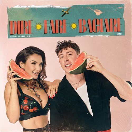 DIRE FARE BACIARE Elettra Lamborghini, Shade