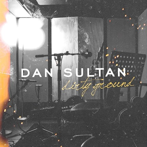 Dirty Ground Dan Sultan