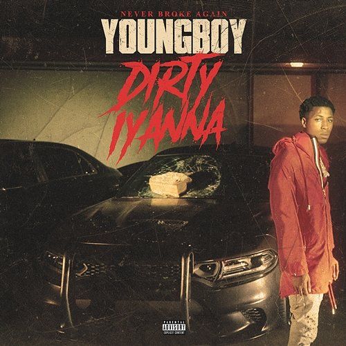 Dirty Iyanna YoungBoy Never Broke Again