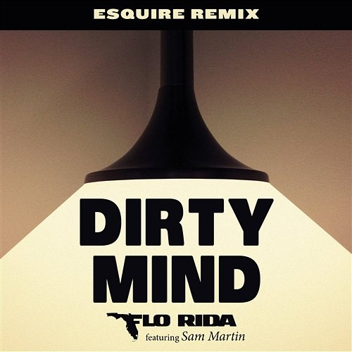 Dirty Mind Flo RIda