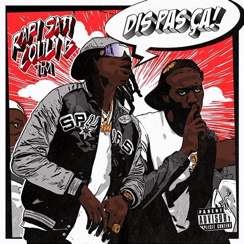 Dis pas ça Rapi Sati feat. Couli B