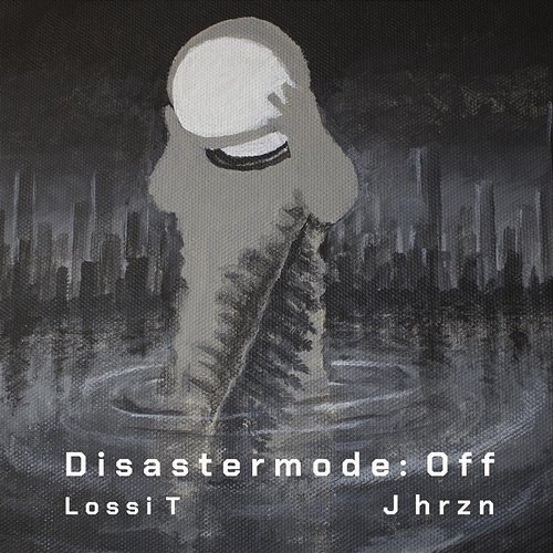 Disastermode: off - EP Lossi T, J hrzn