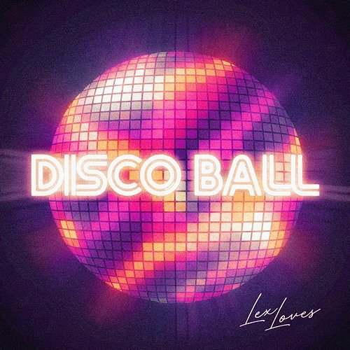 Disco Ball Lex Loves