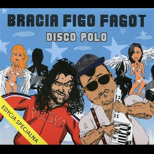 Disco polo Bracia Figo Fagot
