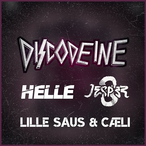 Discodeine 2019 Cæli, Lille Saus, Helle, Jesper S
