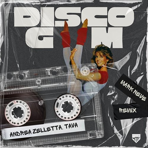 Discogym Tava, Andrea Zelletta feat. Mark Neve