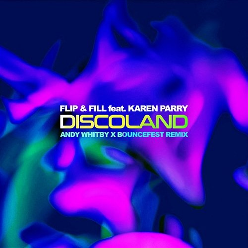 Discoland Flip, Fill, Karen Parry
