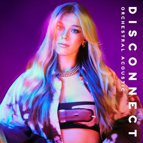 Disconnect Becky Hill